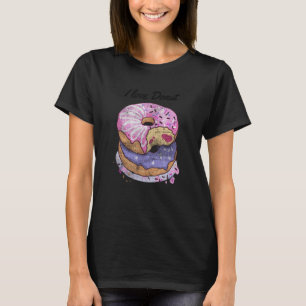 Doughnuts Sweet Desserts Doughnut I Love Doughnut T-Shirt