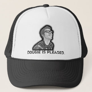 Dougie is pleased trucker hat
