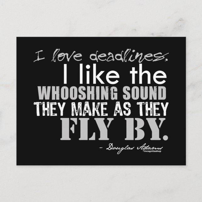 Douglas Adams Deadlines Quote Postcard (Front)