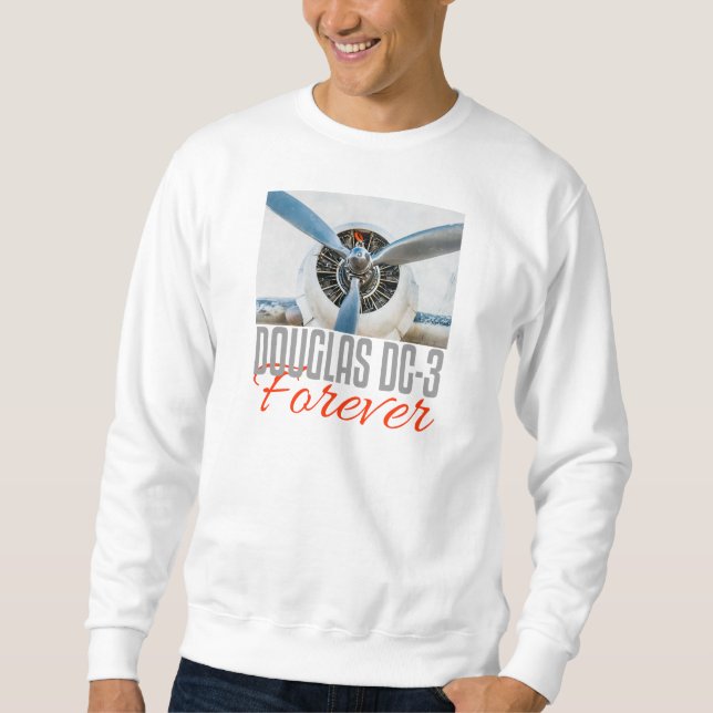 Douglas DC-3 Forever Sweatshirt (Front)