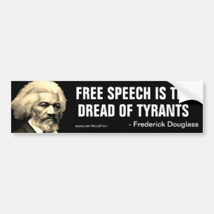 Douglass Free Speech Is The Dread Of Tyrants Bumper Sticker