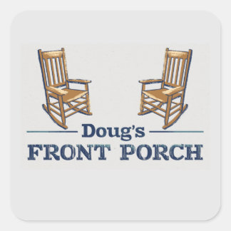 Doug's Front Porch the Podcast! Square Sticker