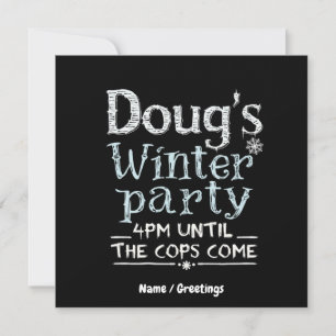 Doug's Winter Party, February 15, 4PM Funny Invitation