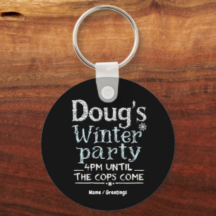 Doug's Winter Party, February 15, 4PM Funny Key Ring