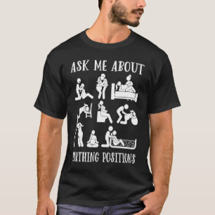 Doula Ask Me About Birthing Poistions Birth Worker T-Shirt