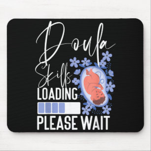 Doula Birth Worker Student Doula Skills Loading Mouse Pad