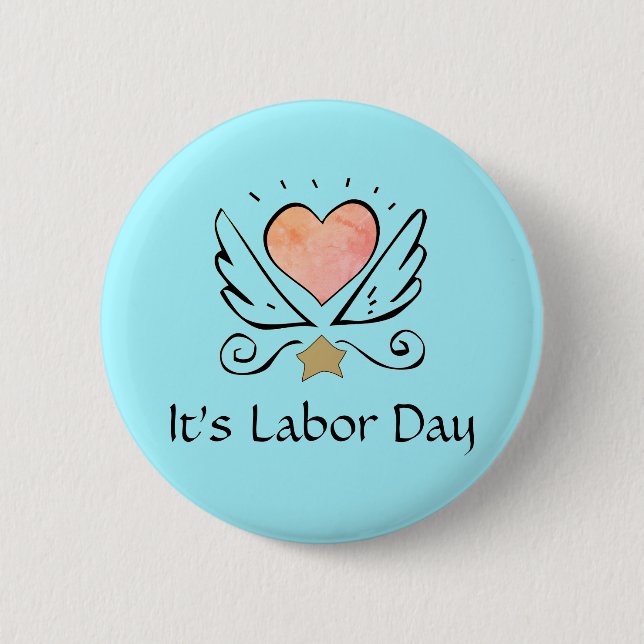 Doula Heart And Wings It's Labor Day Pin (Front)