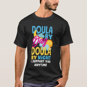 Doula Postpartpum Doulas Childbirth Worker T-Shirt