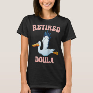Doula Retired Newborn Nurse Maternity Nurse Raglan T-Shirt