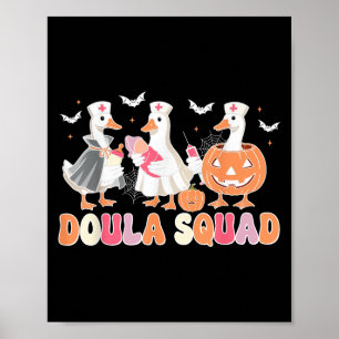 Doula Squad Goose Spooky Halloween Lactation Consu Poster