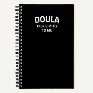 Doula Talk Birthy To Me Birth Labor Coach Midwife Notebook