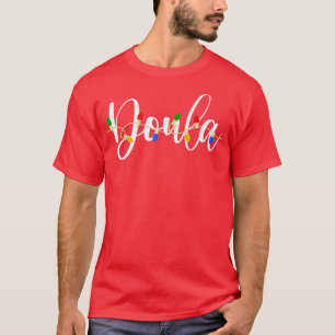Doula Xmas Light Family Matching Christmas Group P T-Shirt