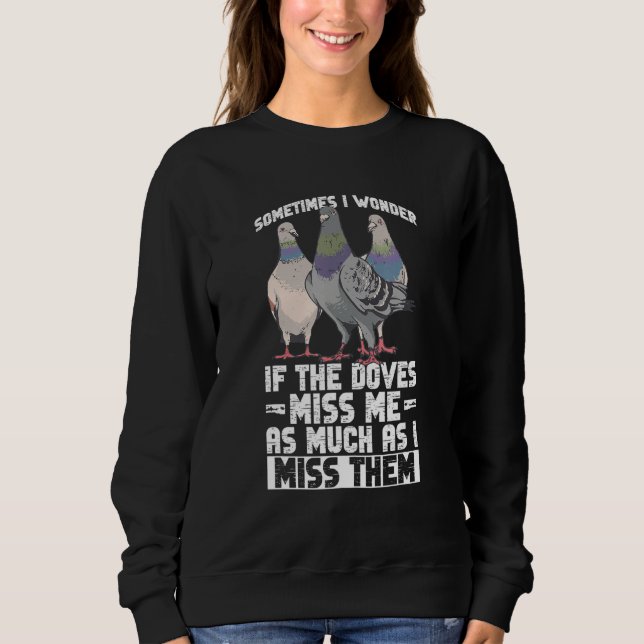 Dove Bird Hunter And Upland Dove Hunting Sweatshirt (Front)