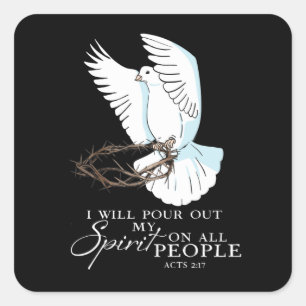 Dove Bird I Will Pour Out My Spirit On All People  Square Sticker