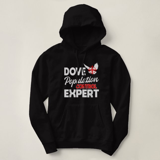 Dove Hunting Bird Pigeon Hunter Huntress Mum Mothe Hoodie (Design Front)