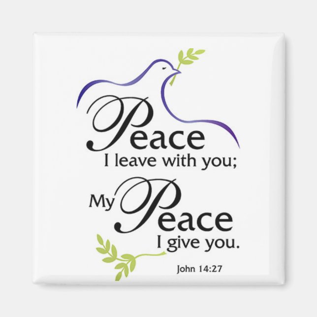 Dove Peace I Leave With You My Peace I Give You Magnet (Front)