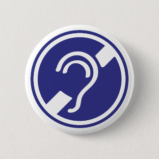 Doven, slechthorend, doofheid, gehoorverlies teken 6 cm round badge