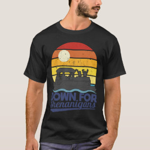 Down For Shenanigans Pontoon Boat Party Crew Boati T-Shirt