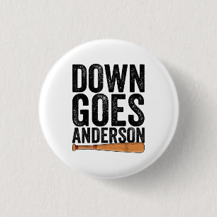 DOWN GOES ANDERSON FUNNY BASEBALL gift ANDERSON 3 Cm Round Badge