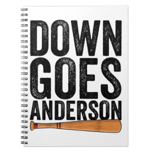 DOWN GOES ANDERSON FUNNY BASEBALL gift ANDERSON  Notebook
