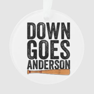 DOWN GOES ANDERSON FUNNY BASEBALL gift ANDERSON  Ornament