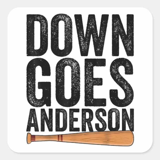DOWN GOES ANDERSON FUNNY BASEBALL gift ANDERSON  Square Sticker (Front)