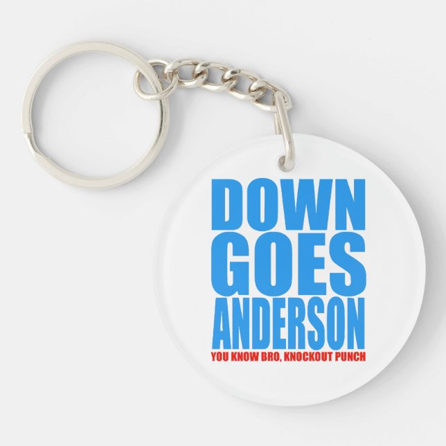 Down Goes Anderson  Key Ring (Front)