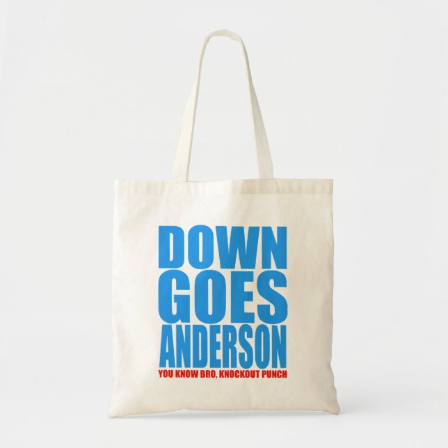 Down Goes Anderson  Tote Bag (Front)