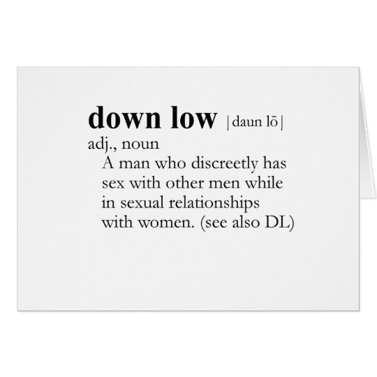 DOWN LOW / D.L. (definition) Card