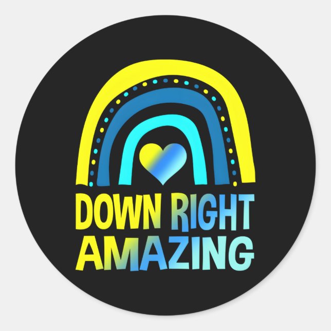 Down Right Amazing Down Syndrome Awareness Classic Round Sticker (Front)