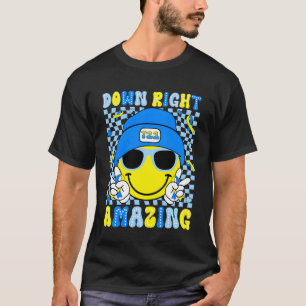 Down Right Amazing T21 Down Awareness Smile Face B T-Shirt