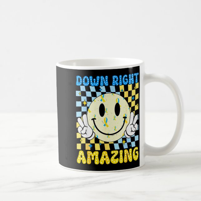 Down Right Amazing World Down Syndrome Awareness B Coffee Mug (Right)