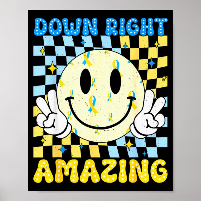 Down Right Amazing World Down Syndrome Awareness B Poster (Front)