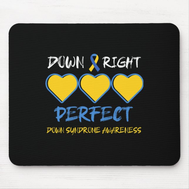 Down Right Perfect Down Syndrome Awareness 2  Mouse Pad (Front)