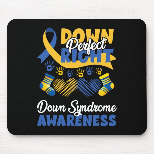Down Right Perfect Down Syndrome Awareness  Mouse Pad (Front)