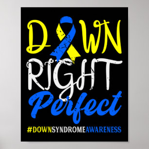 Down Right Perfect Down Syndrome Awareness  Poster