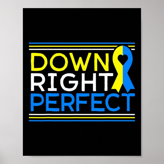 Down Right Perfect Down Syndrome Awareness Support Poster (Front)