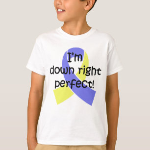 Down Right Perfect, Down Syndrome Awareness T-Shirt