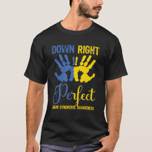 Down Right Perfect, Down Syndrome Awareness T-Shirt