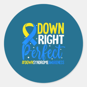 Down Right Perfect Syndrome Awareness Classic Round Sticker