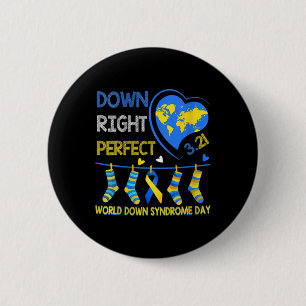 Down Right Perfect - World Down Syndrome Awareness 6 Cm Round Badge
