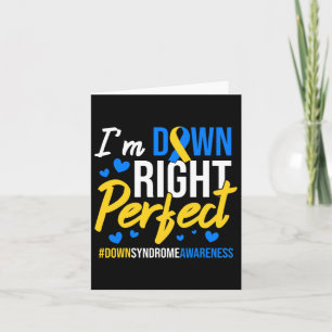 Down Right Perfect World Down Syndrome Awareness D Card