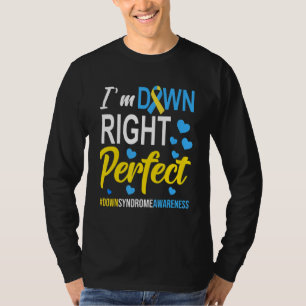 Down Right Perfect World Down Syndrome Awareness D T-Shirt