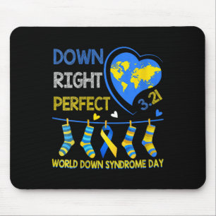 Down Right Perfect - World Down Syndrome Awareness Mouse Pad
