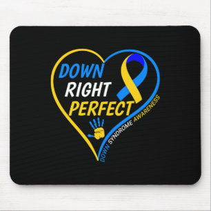 Down Right Perfect - World Down Syndrome Awareness Mouse Pad