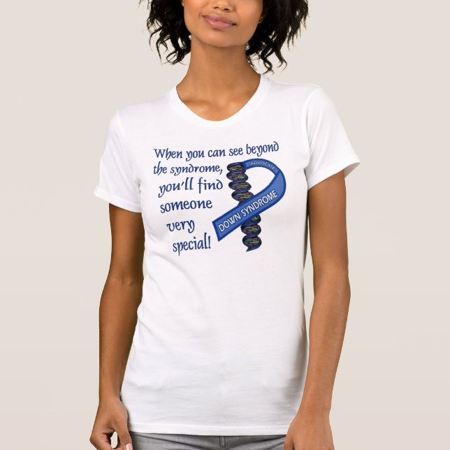 Down Syndrome Advocacy #1 T-Shirt (Front)
