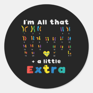 Down Syndrome All That Little Extra Awareness Girl Classic Round Sticker