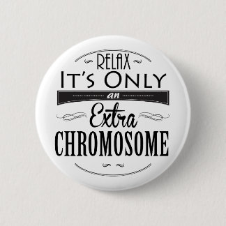 Down syndrome awareness 6 cm round badge
