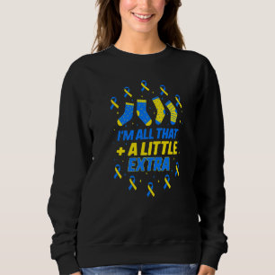 Down Syndrome Awareness Day Little Extra Blue Yell Sweatshirt