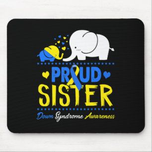 Down Syndrome Awareness Day Proud Sister Elephant  Mouse Pad